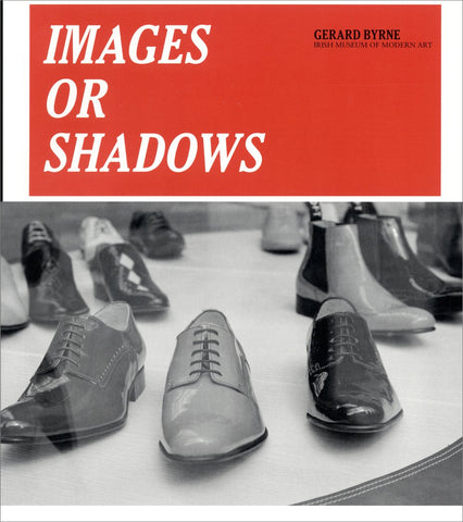 Gerard Byrne, Images or Shadows