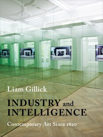 Liam Gillick, Industry and Intelligence