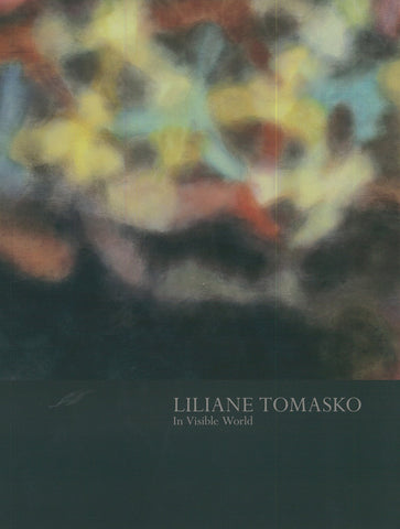 Liliane Tomasko, In Visible World