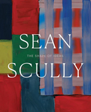 Sean Scully: The Shape of Ideas